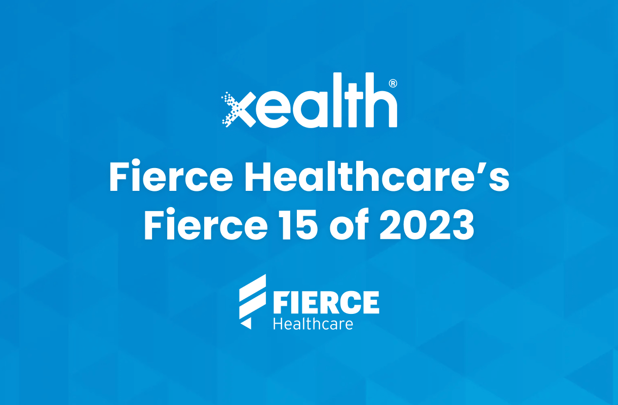 Fierce Healthcare names Xealth as one of its 2023 “Fierce 15” Companies