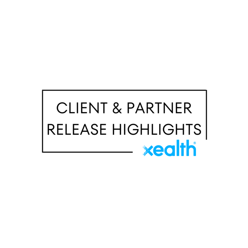 Q2 2024 | Customer and Partner Highlights | Xealth